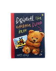 Dougal the Garbage Dump Bear by Matt Dray