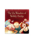 The Six Wonders of Wobbly Bridge by Gwenda Smyth