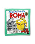 Mr Chicken arriva a Roma by Leigh Hobbs