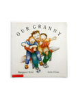 Our Granny by Margaret Wild