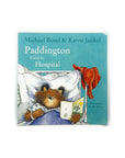 Paddington Goes to Hospital by Michael Bond & Karen Jankel