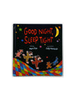 Good Night, Sleep Tight by Mem Fox