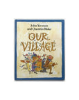 Our Village by John Yeoman