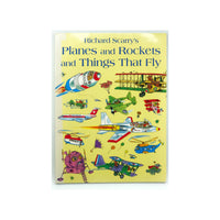 Planes and Rockets and Things That Fly by Richard Scarry