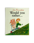 Would You Rather...by John Burningham