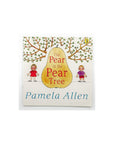 The Pear in the Pear Tree by Pamela Allen