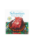 Sebastian Lives in a Hat by Thelma Catterwell