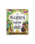 The Garden, The Curtain and the Cross by Carl Laferton