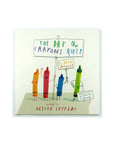 The Day the Crayons Quit by Drew Daywalt
