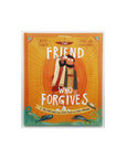 The Friend Who Forgives by Dan Dewitt