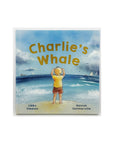 Charlie's Whale by Libby Gleeson