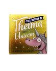 The Return of Thelma the Unicorn by Aaron Blabey