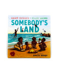 Somebody's Land: Welcome to our Country by Adam Goodes and Ellie Laing