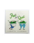 Peas and Quiet by Gabrielle Tozer