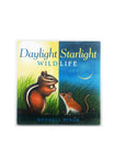 Daylight Starlight Wildlife by Wendell Minor