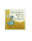 The Pigeon HAS to Go to School! by Mo Willems