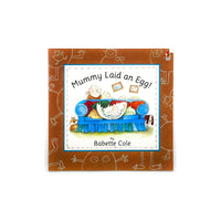 Mummy Laid An Egg by Babette Cole