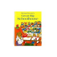 Great Big Schoolhouse by Richard Scarry