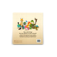 The Wild Guide to Starting School by Laura + Philip Bunting