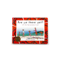 Are We There Yet? Lift the flap and play I-spy! by Alison Lester