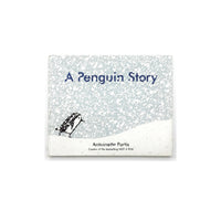 A Penguin Story by Antoinette Portis
