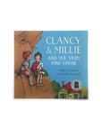 Clancy & Millie and the Very Fine House by Libby Gleeson
