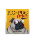 Pig the Fibber by Aaron Blabey
