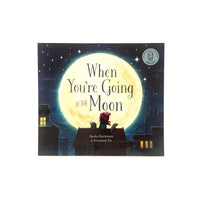 When You're Going to the Moon by Sasha Beekman