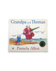 Grandpa and Thomas by Pamela Allen