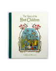 The Story of the Root Children by Sibylle von Olfers