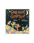 Good Night, Sleep Tight by Mem Fox