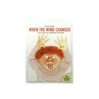 When the Wind Changed by Ruth Park