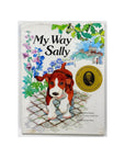 My Way Sally by Mindy Bingham and Penelope Colville Paine