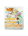 Aaron Slater, Illustrator by Andrea Beaty