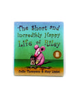 The Short and Incredibly Happy Life of Riley by Colin Thompson