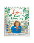 Luna Loves Library Day by Joseph Coelho