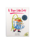 A Proper Little Lady by Nettie Hilton