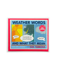 Weather Words and What They Mean by Gail Gibbons
