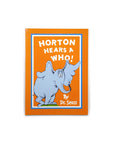 Horton Hears A Who! by Dr. Seuss