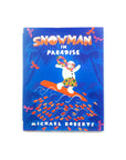 Snowman in Paradise by Michael Roberts