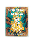 Snowman in Africa by Michael Roberts