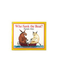 Who Sank the Boat? by Pamela Allen