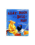 The Goat, the Duck and the Bale of Hay by Rachel Flynn