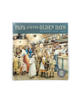 Papa and the Olden Days by Ian Edwards