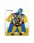 Tough Guys Have Feelings Too by Keith Negley