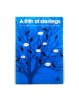 A Filth of Starlings: A Compilation of Bird and Aquatic Animal Group Names compiled by Patrick George
