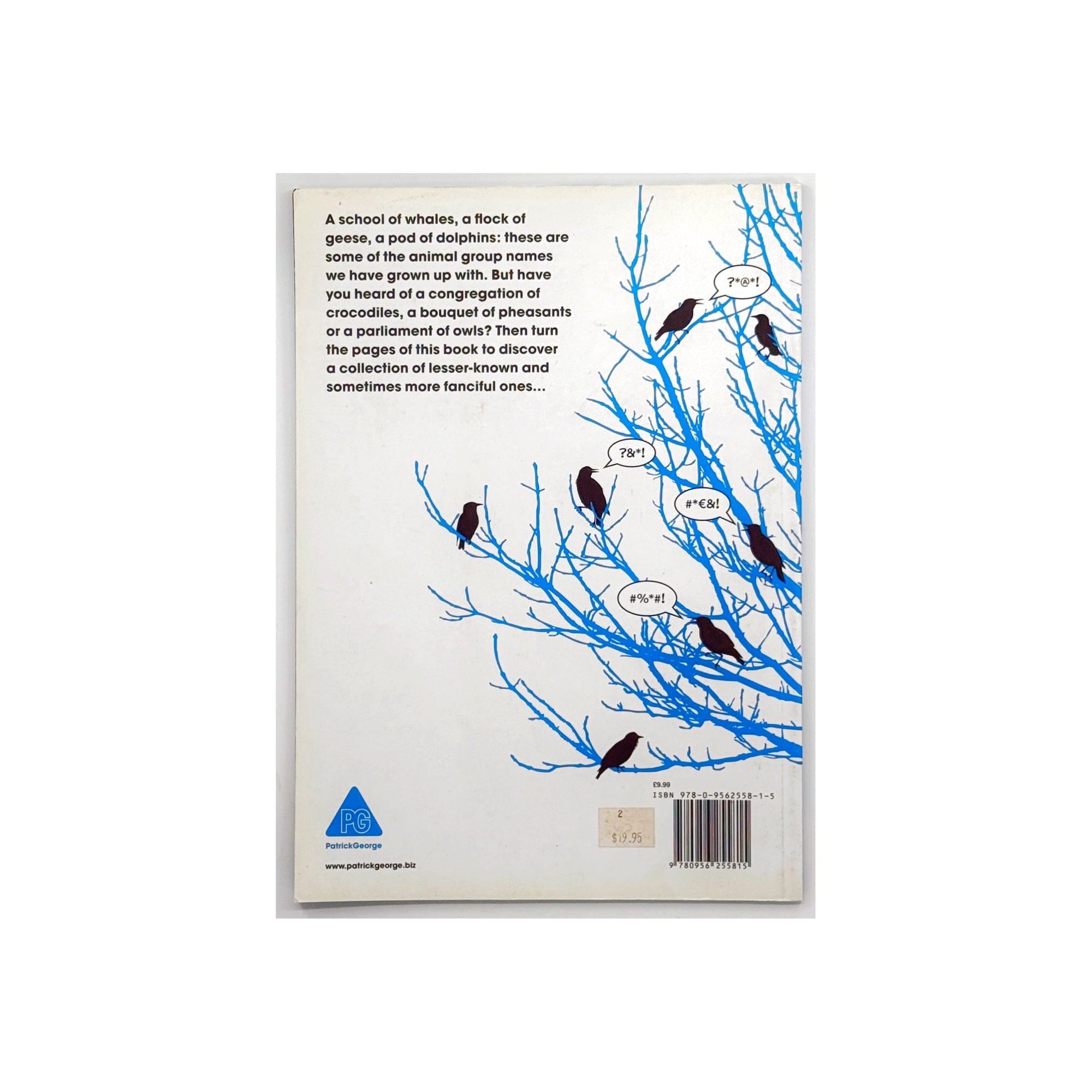 A Filth of Starlings: A Compilation of Bird and Aquatic Animal Group Names compiled by Patrick George