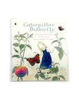 Caterpillar Butterfly by Vivian French