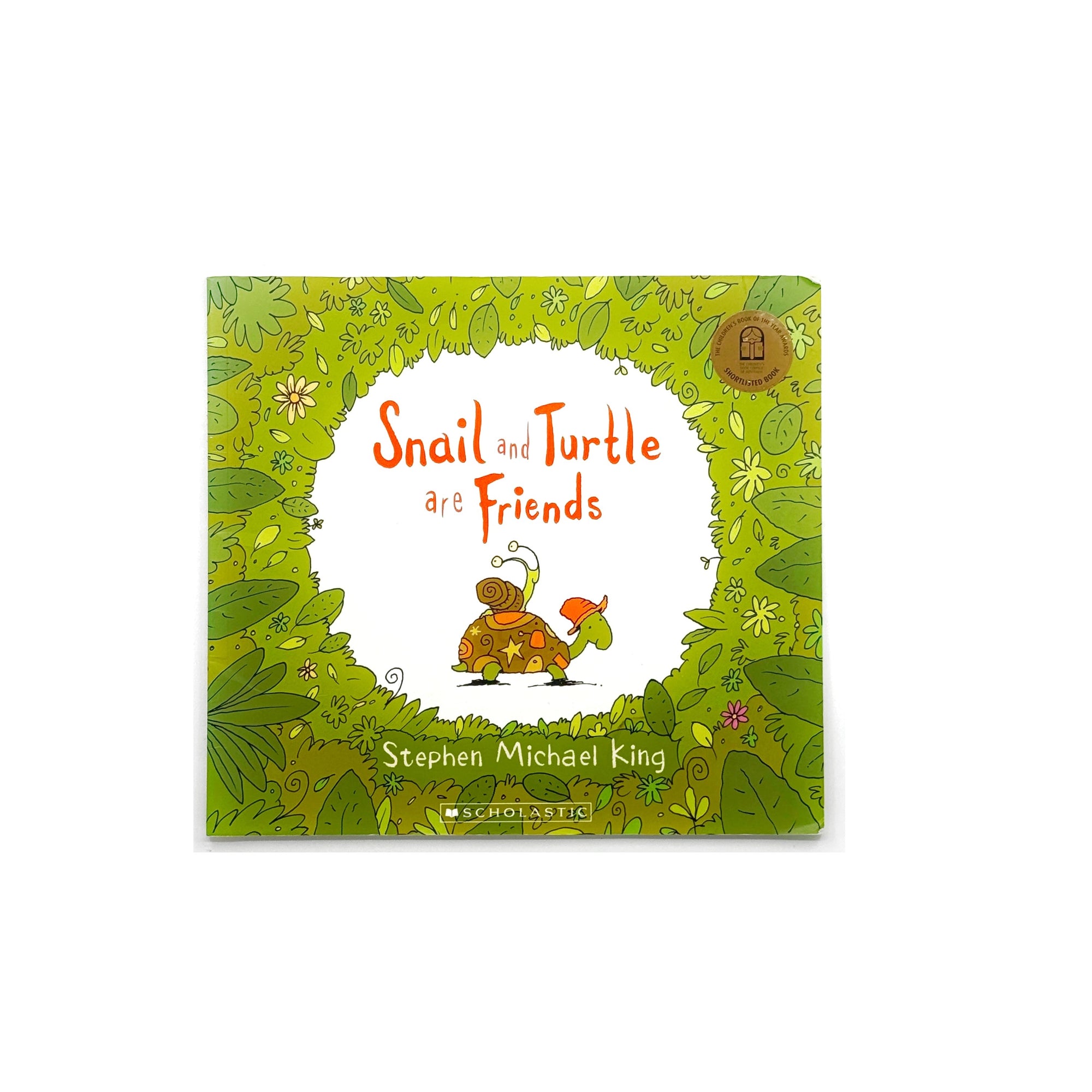 Snail and Turtle are Friends by Stephen Michael King