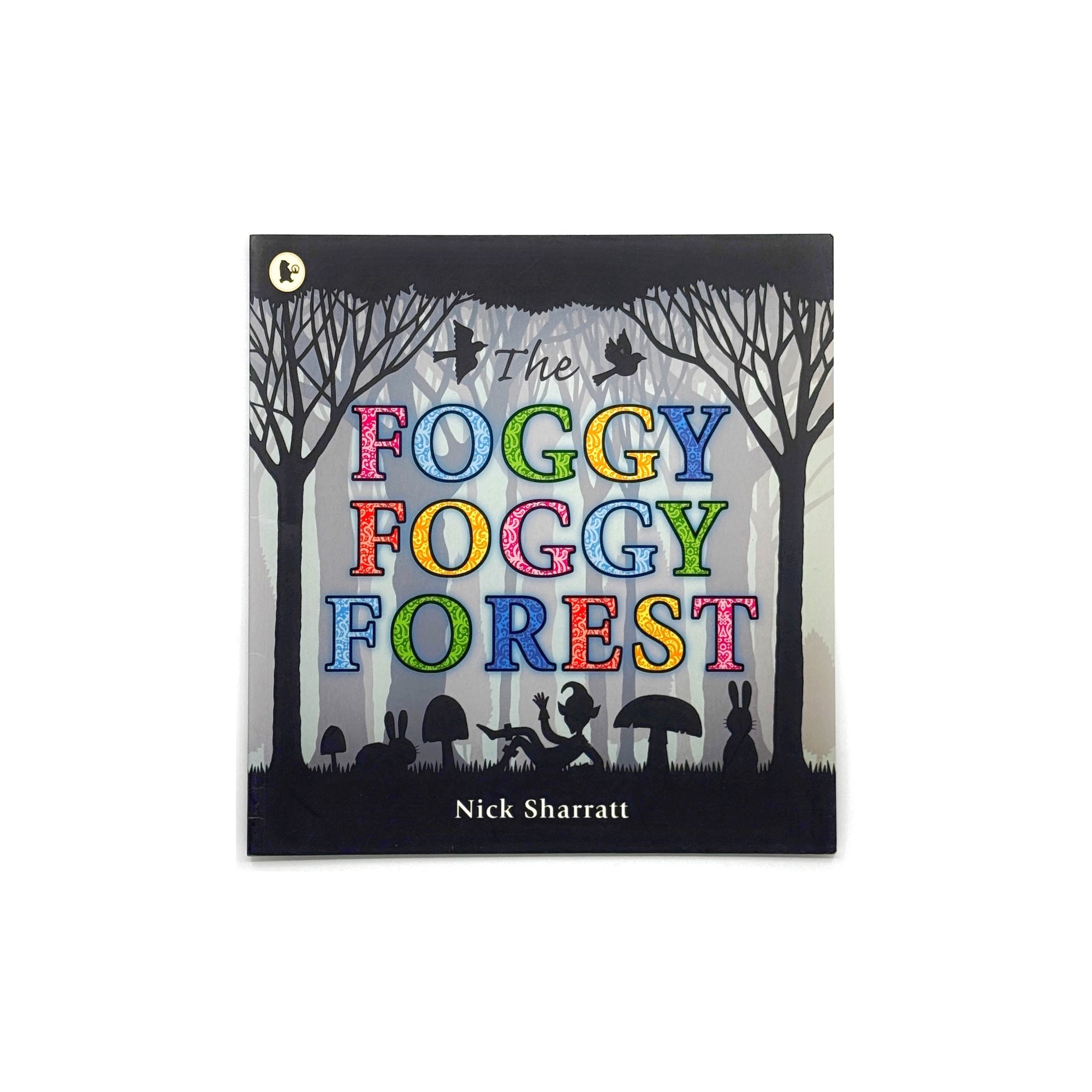 The Foggy Foggy Forest by Nick Sharratt